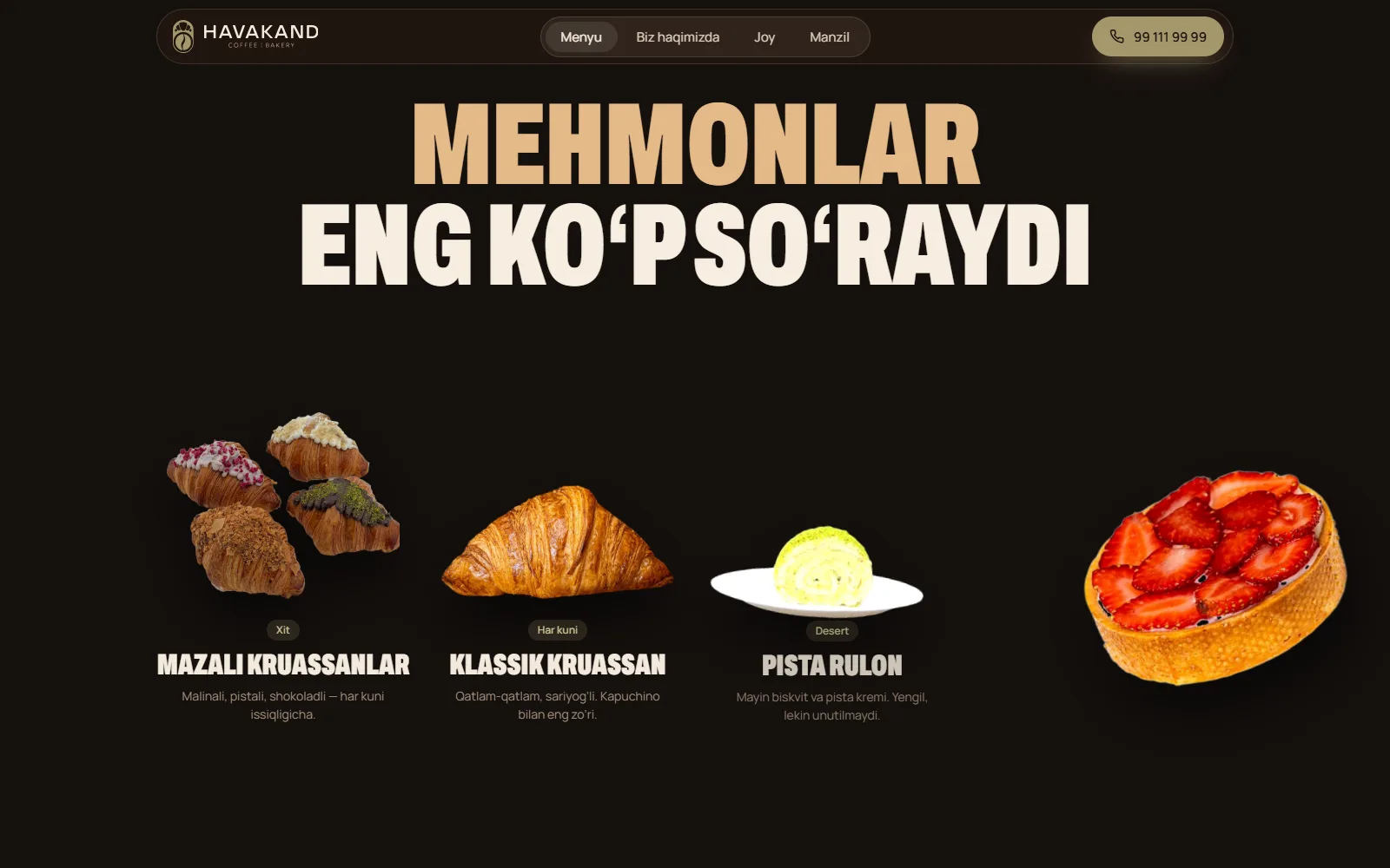 “Mehmonlar eng koʻp soʻraydi” boʻlimi: mazali kruassanlar, klassik kruassan, pista rulon va qulupnayli tartalet.